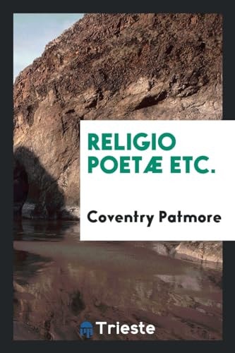 Religio Poetæ Etc.