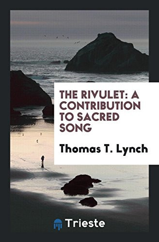 The Rivulet A Contribution to Sacred Song