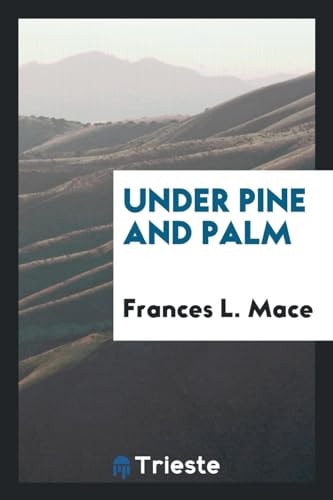 Under Pine and Palm