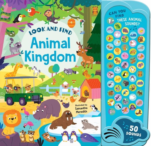 Animal Kingdom: 50 Button Sound Book Search & find book with 50 noises!