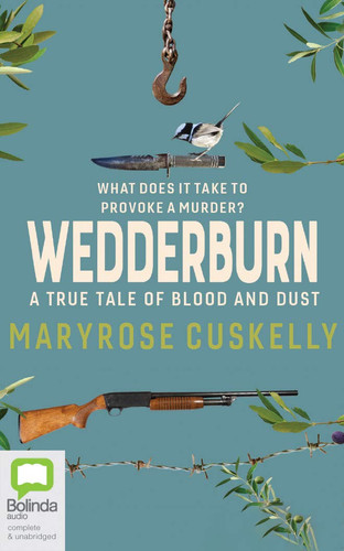 Wedderburn: A true tale of blood and dust
