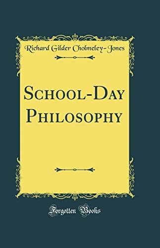 School-Day Philosophy (Classic Reprint)