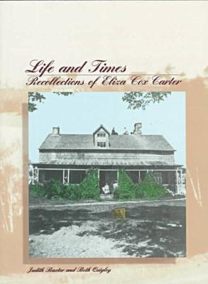 Life and Times: Recollections of Eliza Cox Carter (Mercury Series)