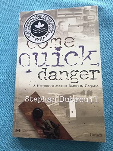 Come quick, danger: A history of marine radio in Canada