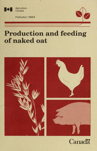 Production and Feeding of Naked Oat