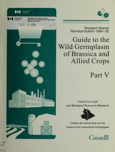 Guide to the Wild Germplasm of Brassica and Allied Crops