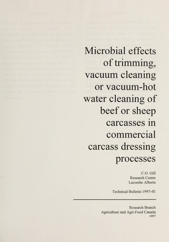Microbial Effects of Trimming, Vacuum Cleaning Or Vacuum-hot Water Cleaning of Beef Or Sheep Carcasses in Commercial Carcass Dressing Processes
