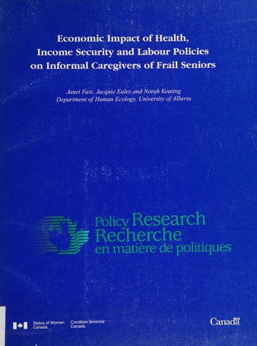 Economic Impact of Health, Income Security and Labour Policies on Informal Caregivers of Frail Seniors