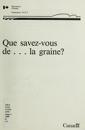 Que savez-vous de la graine?