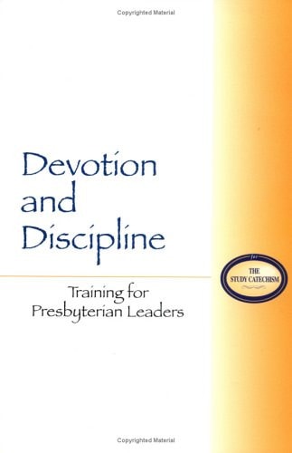 Devotion and Discipline Training for Presbyterian Leaders