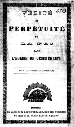 Vérité et perpétuité de la foi dans l'église de Jésus-Christ