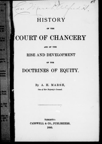 History of the Court of Chancery and of the rise and development of the doctrines of equity
