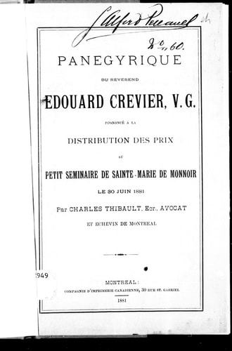 Panégyrique du révérend Edouard Crevier, V.G.: prononcé à la distribution des prix au Petit séminaire de Sainte-Marie de Mannoir, le 30 juin 1881