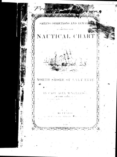 Sailing directions and remarks: accompanied with a nautical chart of the north shore of Lake Erie