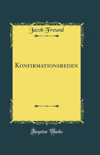 Konfirmationsreden (Classic Reprint)