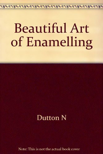Beautiful Art of Enamelling