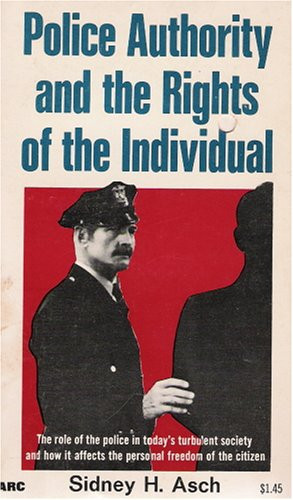 Police Authority and the Rights of the Individual