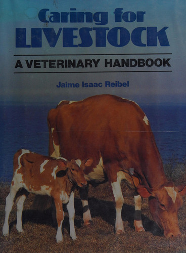 Caring for Livestock A Veterinary Handbook