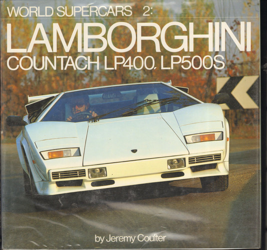 Lamborghini Countach Lp400, Lp500s (World Supercars, Vol 2)