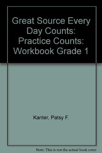Great Source Every Day Counts: Practice Counts Workbook Grade 1 Second Edition