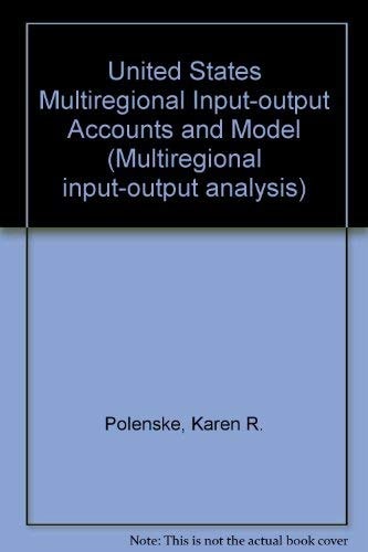 The U.S. Multiregional Input-output Accounts and Model