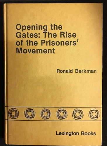Opening the gates: The rise of the prisoners' movement
