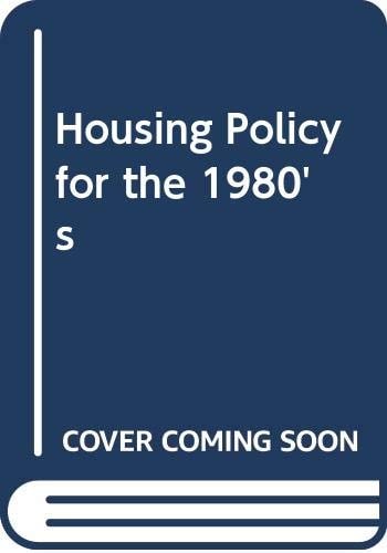 Housing policy for the 1980s (Policy Studies Organization series)