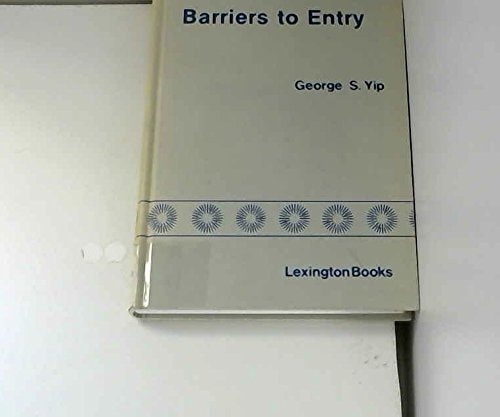 Barriers to Entry: A Corporate-Strategy Perspective
