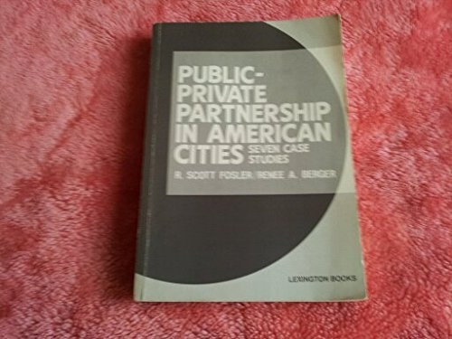 Public-private partnership in American cities: Seven case studies