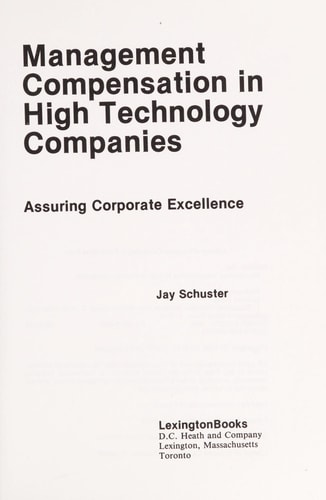 Management Compensation in High Technology Companies: Assuring Corporate Excellence