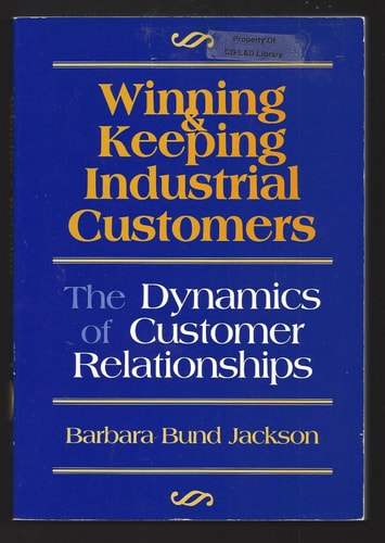 Winning and keeping industrial customers: The dynamics of customer relationships