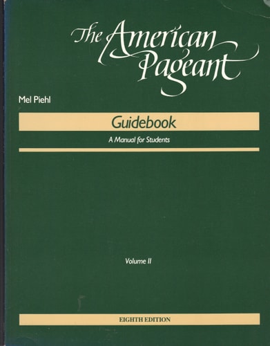 The American Pageant Guidebook: A Manual for Students Volume II