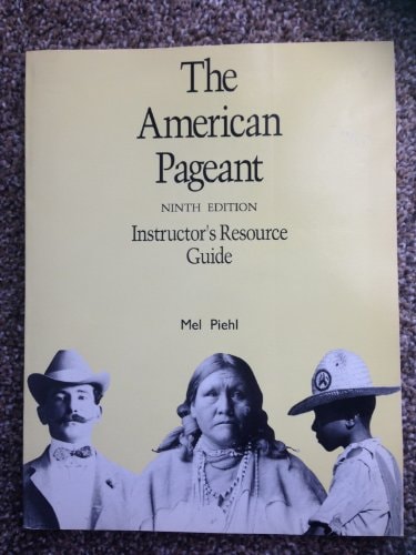 The American Pageant Instructor's Resource Guide