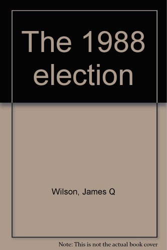 Wilson Am Govt 1988 Election Supp