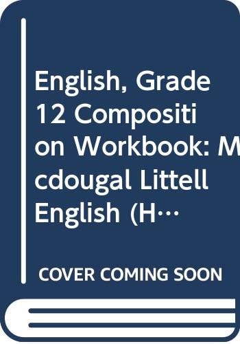 English, Grade 12 Composition Workbook Mcdougal Littell English
