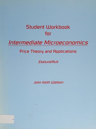 Intermediate Microeconomics Price Theory and Applications