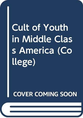Cult of Youth in Middle-Class America
