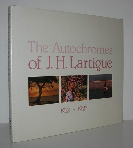 The Autochromes of J.H. Lartigue, 1912-1927
