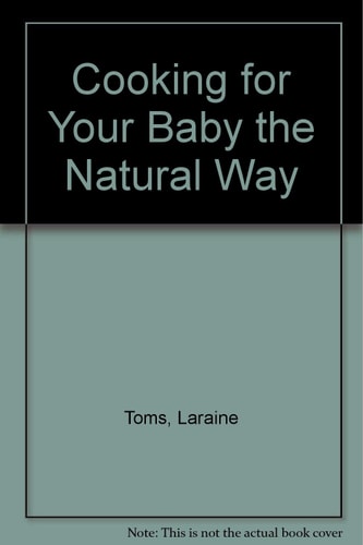 Cooking for Your Baby The Natural Way