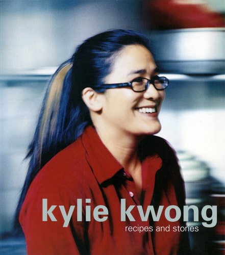 Kylie Kwong Recipes and Stories