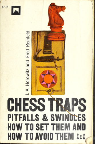 Chess Traps Pitfalls And Swindles