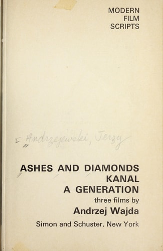 Ashes and Diamonds Three Films by Andrzej Wajda ; Kanal