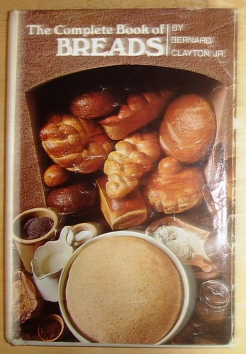 The Complete Book of Breads