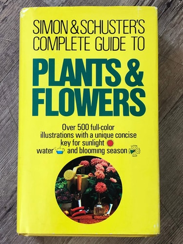 Simon and Schuster's Complete Guide to Plants and Flowers