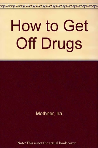 How to Get Off Drugs