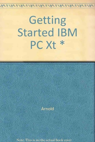 Getting Started with the IBM PC and XT