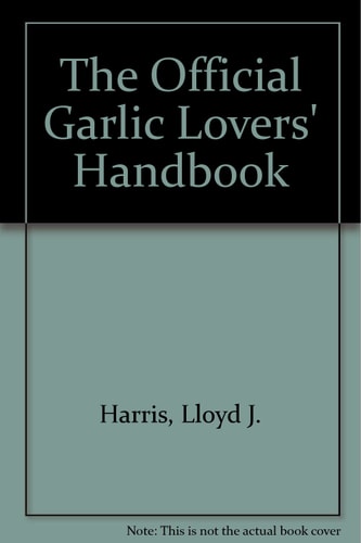 The Official Garlic Lovers Handbook