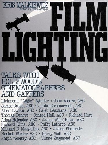 Film Lighting Talks with Hollywood's Cinematographers and Gaffers