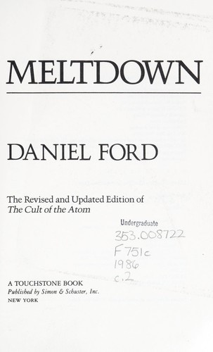 Meltdown: The Secret Papers of the Atomic Energy Commission (A Touchstone book)