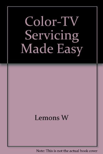 Color-TV Servicing Made Easy